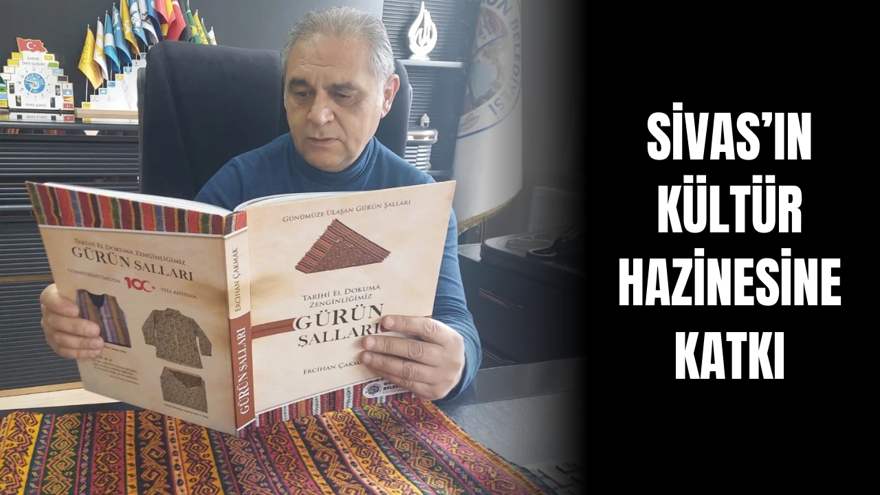 Sivas’ın Kültür Hazinesine Katkı