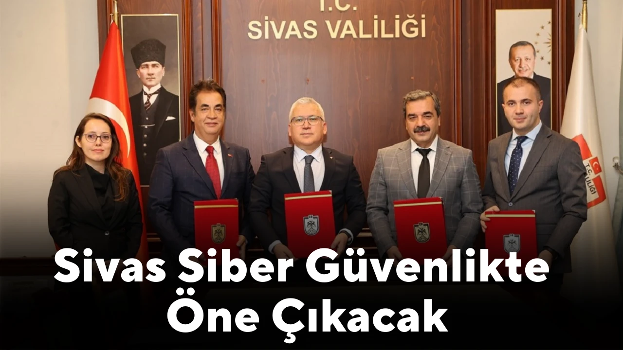 Sivas Siber Güvenlikte Öne Çıkacak