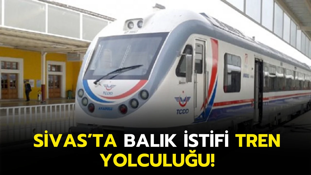 Sivas’ta Balık İstifi Tren Yolculuğu!