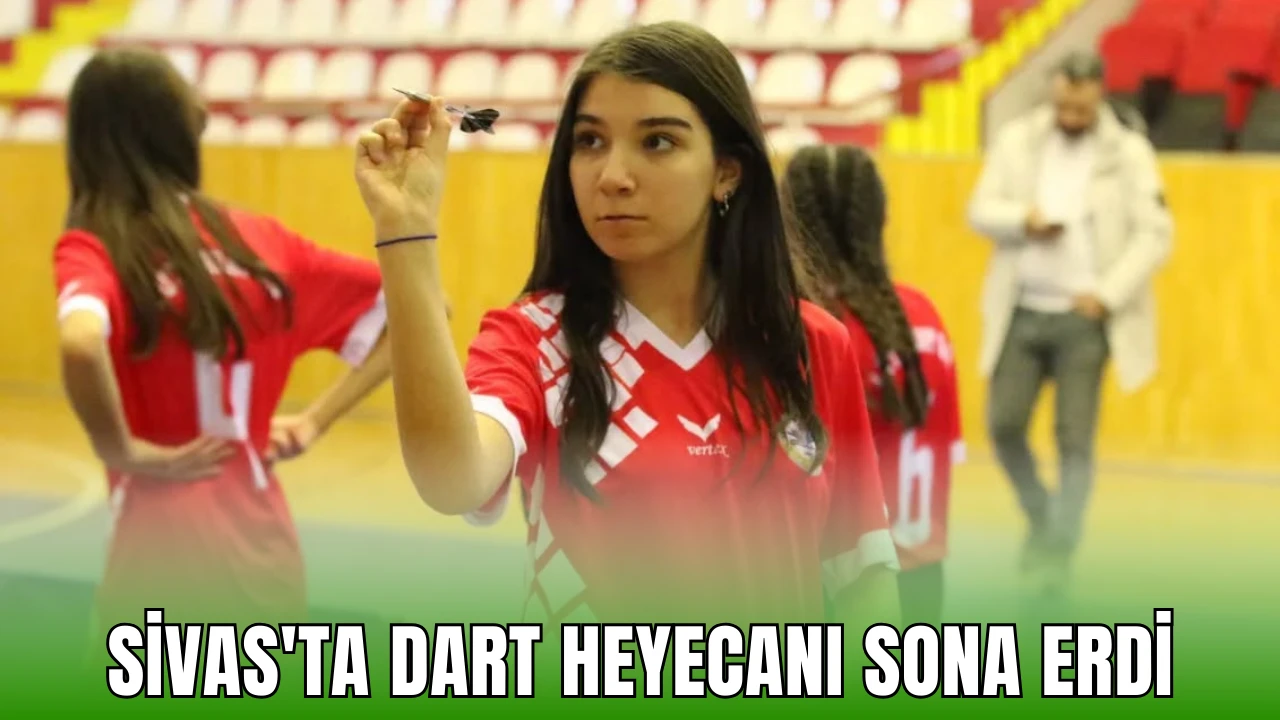 Sivas'ta Dart Heyecanı Sona Erdi