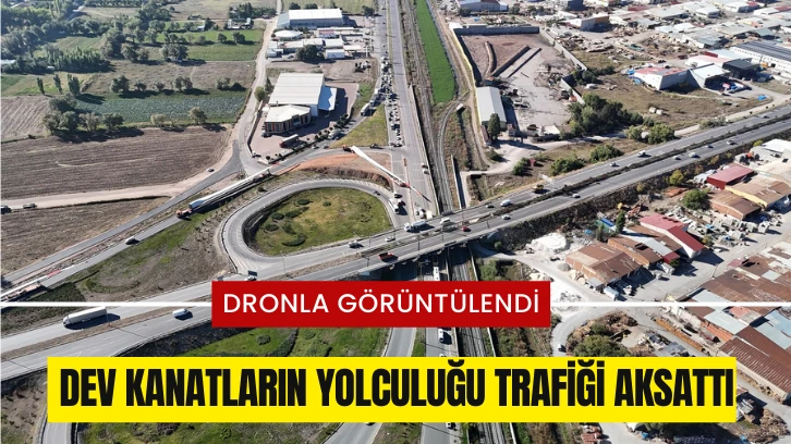 Sivas'ta Dev Kanatların Yolculuğu Trafiği Aksattı