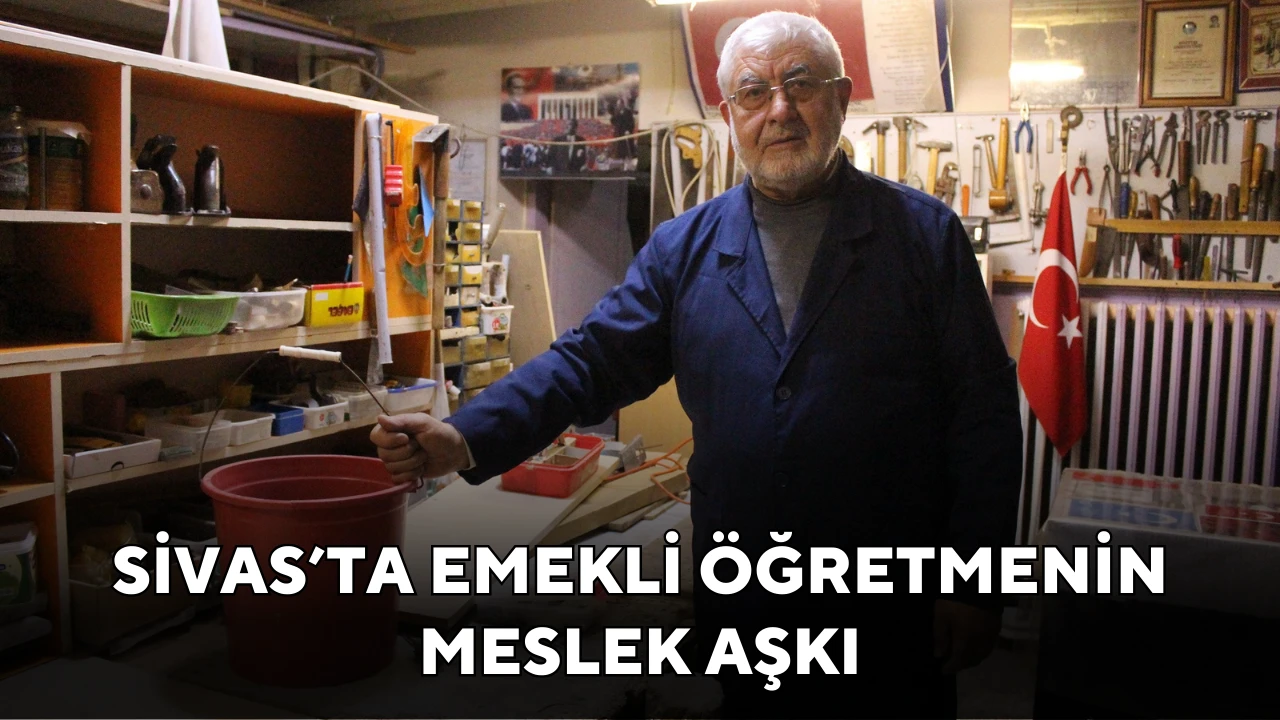 Sivas'ta Emekli Öğretmenin Meslek Aşkı