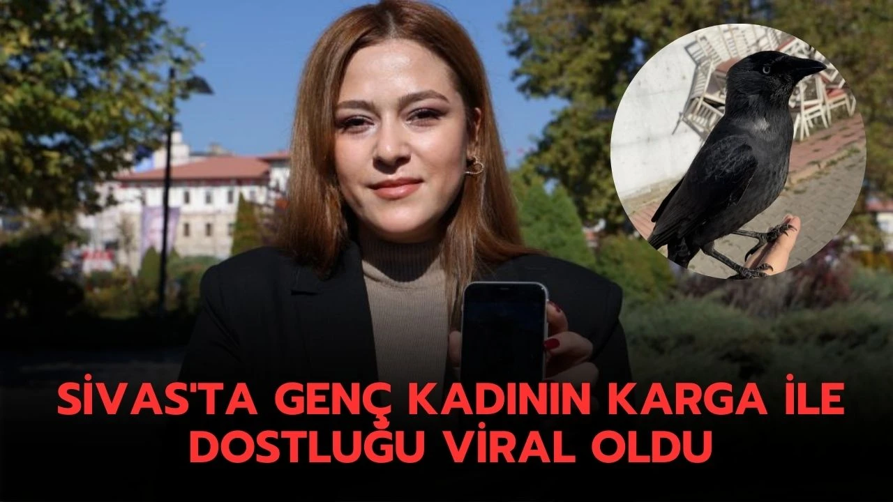 Sivas'ta Genç Kadının Karga İle Dostluğu Viral oldu