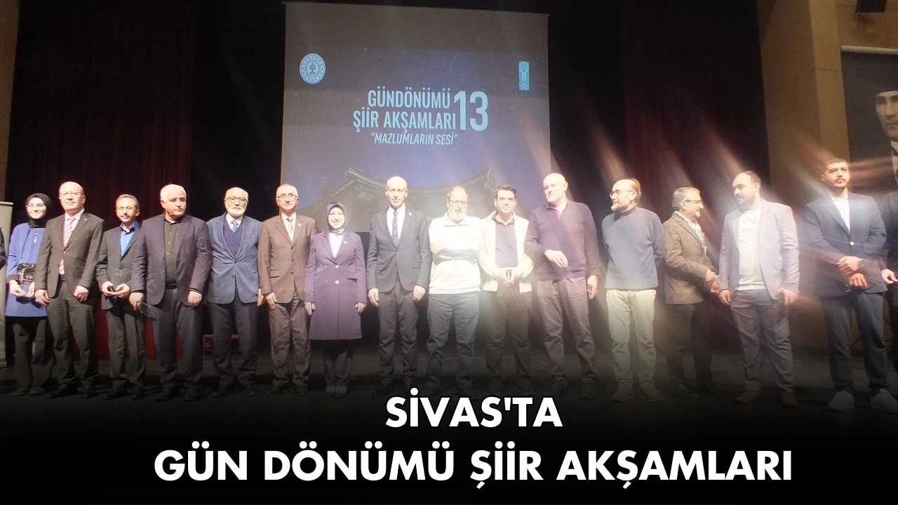 Sivas'ta Gün Dönümü Şiir Akşamları