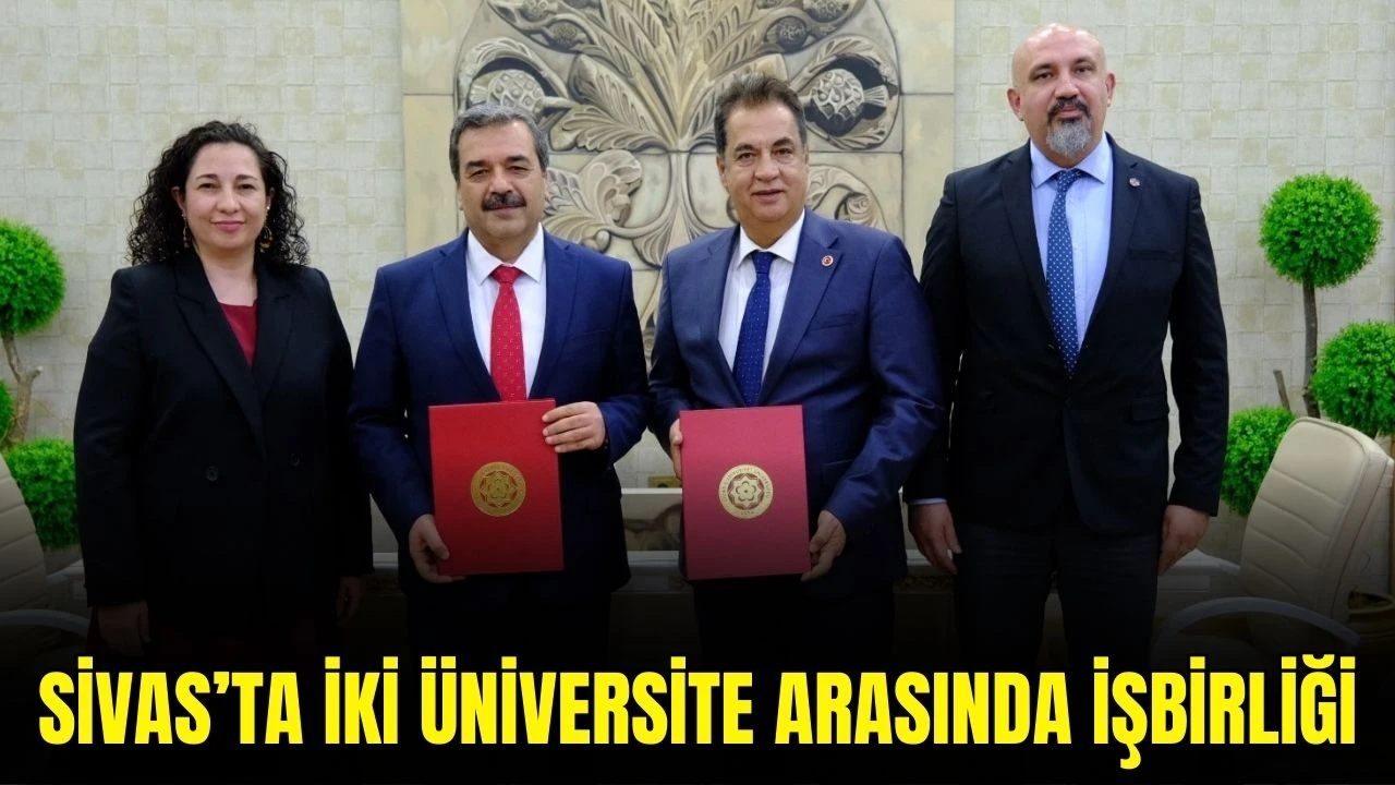 Sivas’ta İki Üniversite Arasında İşbirliği