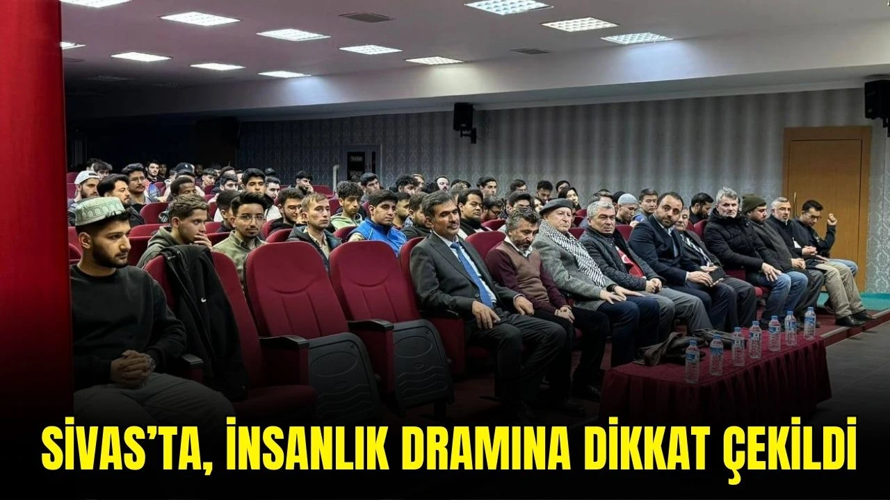 Sivas’ta, İnsanlık Dramına Dikkat Çekildi