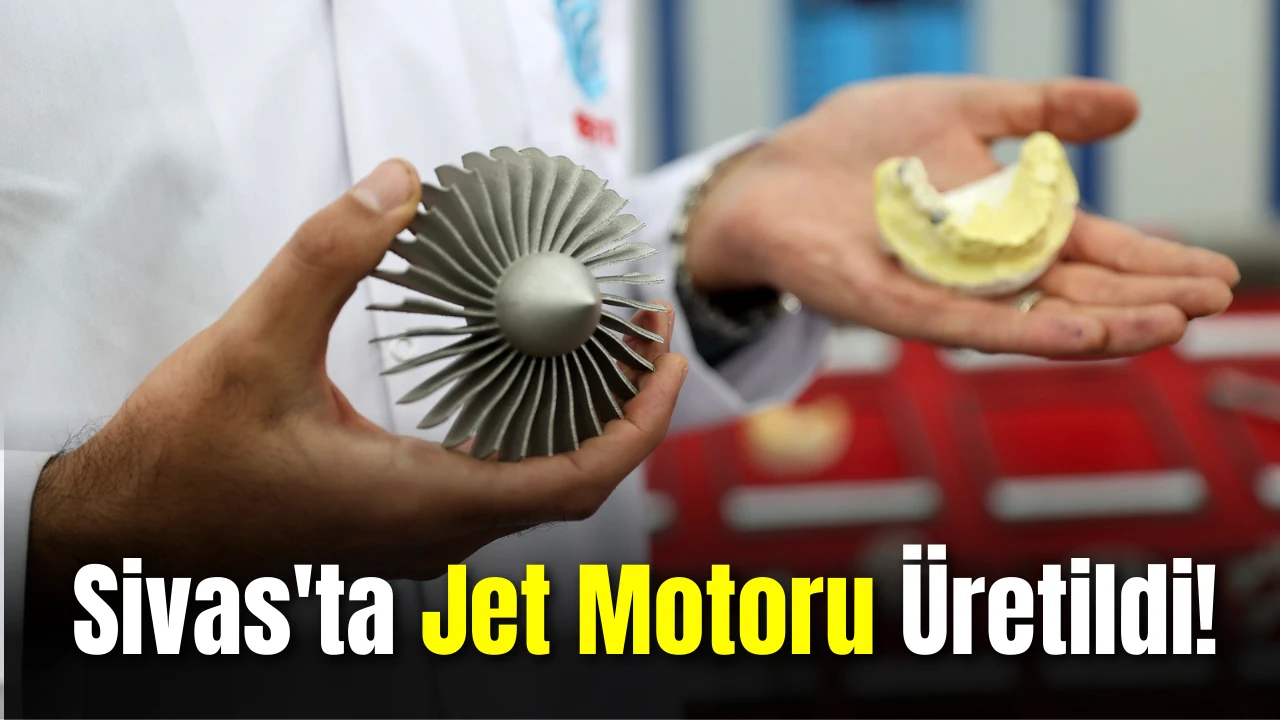 Sivas'ta Jet Motoru Üretildi!