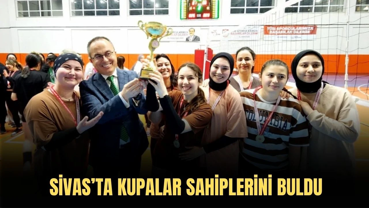 Sivas’ta Kupalar Sahiplerini Buldu