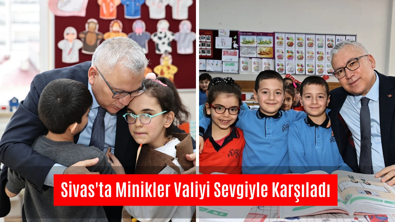 Sivas'ta Minikler Valiyi Sevgiyle Karşıladı