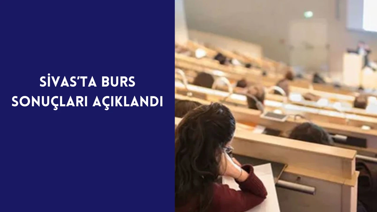 Sivas'ta Öğrencilerin Merakla Beklediği Sonuçlar Belli Oldu