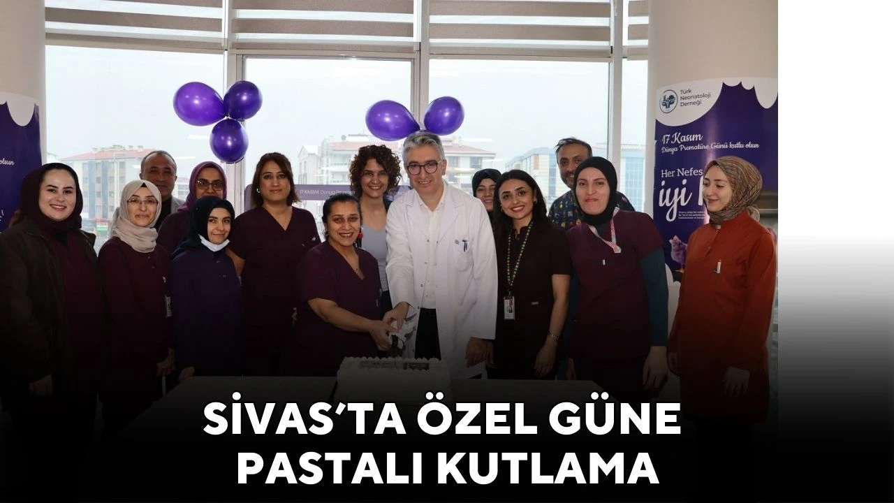 Sivas’ta Özel Güne Pastalı Kutlama