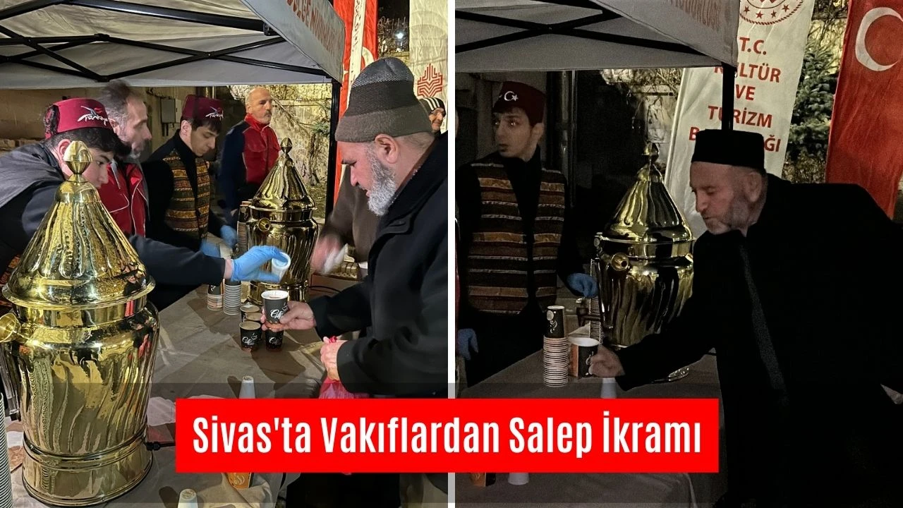 Sivas'ta Vakıflardan Salep İkramı