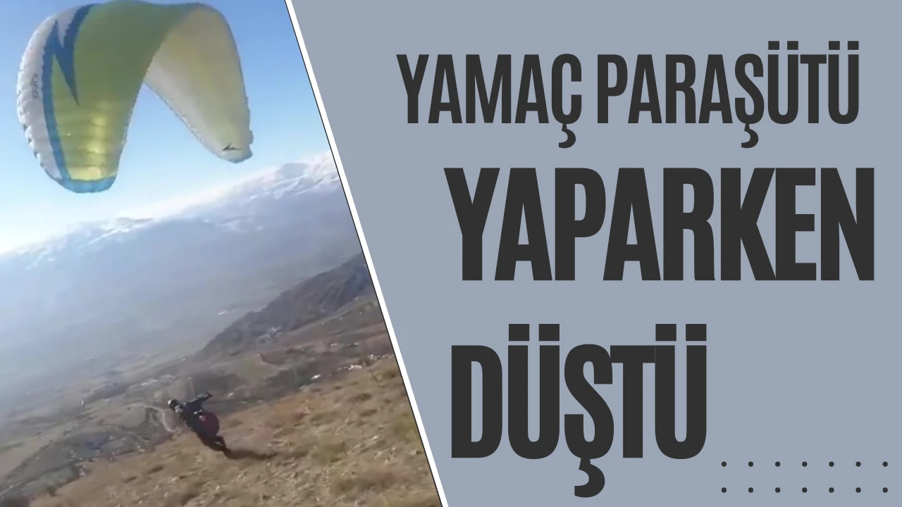 Sivas'ta Yamaç Paraşütü Yaparken Yere Düştü