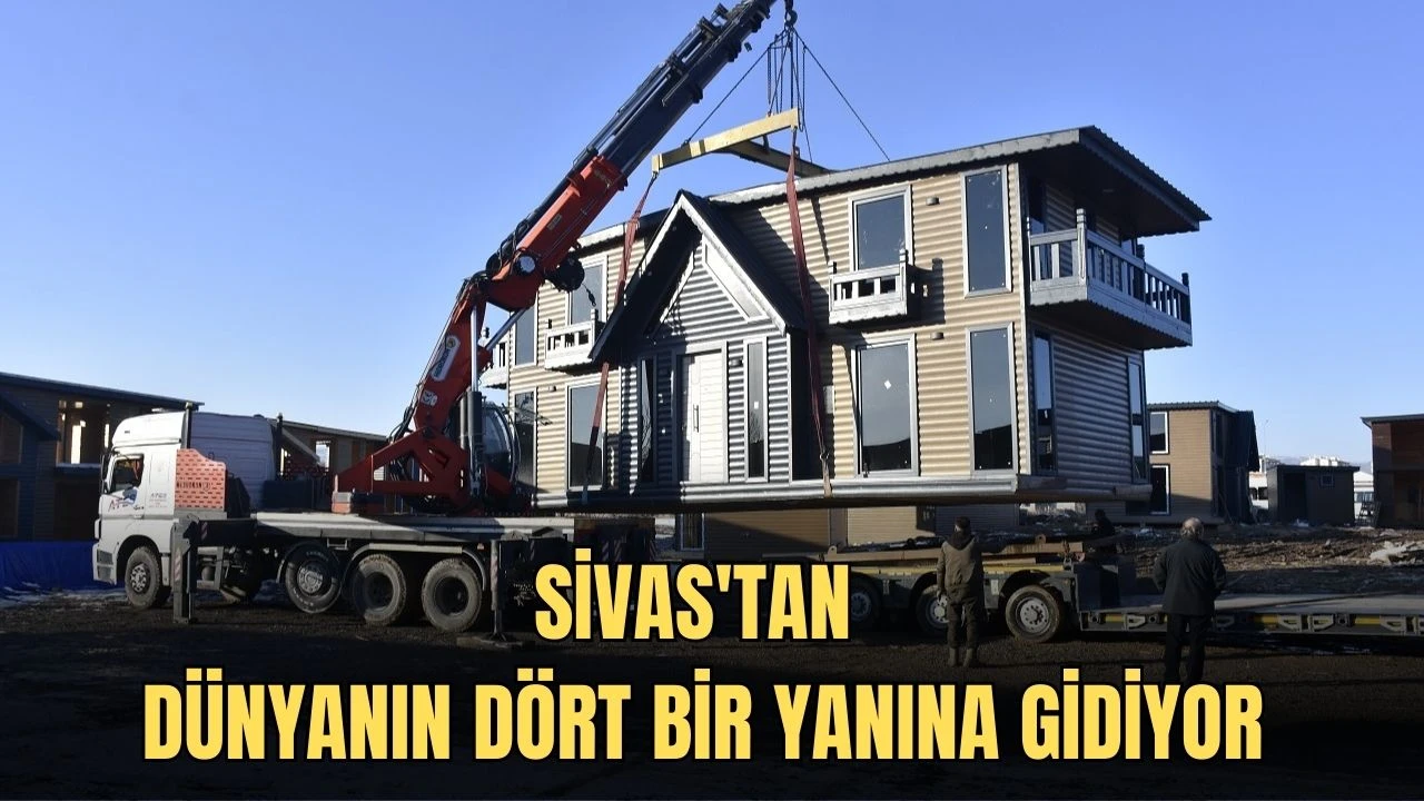 Sivas'tan Dünyanın Dört Bir Yanına Gidiyor