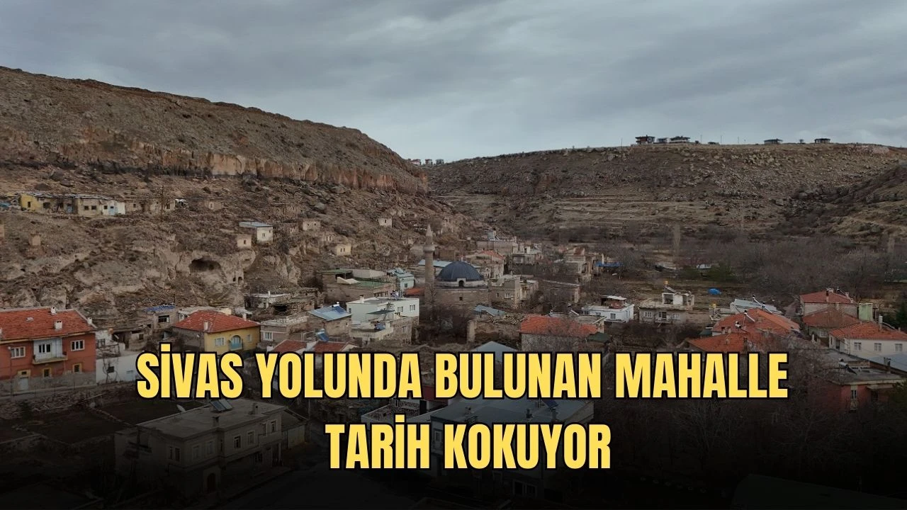 Sivas Yolunda Bulunan Mahalle Tarih Kokuyor