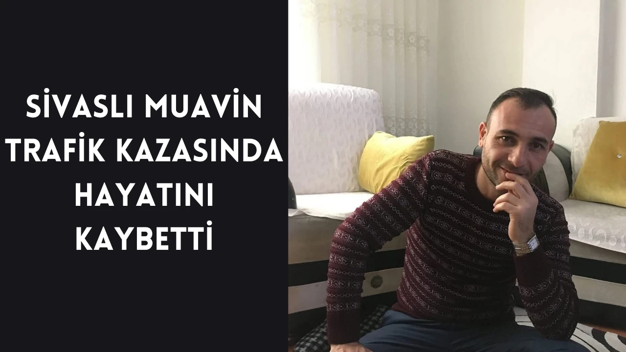 Sivaslı Muavin Trafik Kazasında Hayatını Kaybetti