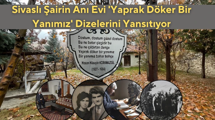 Sivaslı Şairin Anı Evi 'Yaprak Döker Bir Yanımız' Dizelerini Yansıtıyor