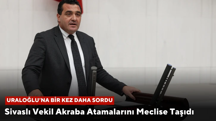 Sivaslı Vekil Akraba Atamalarını Meclise Taşıdı