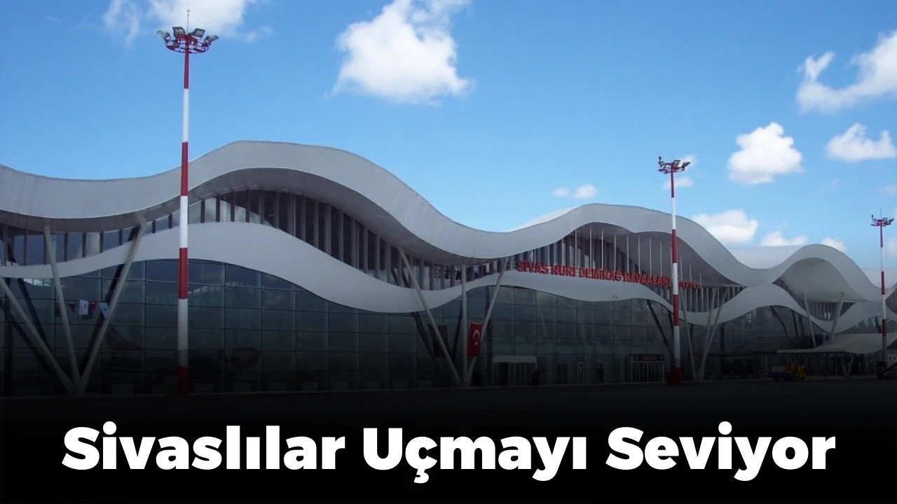 Sivaslılar Uçmayı Seviyor