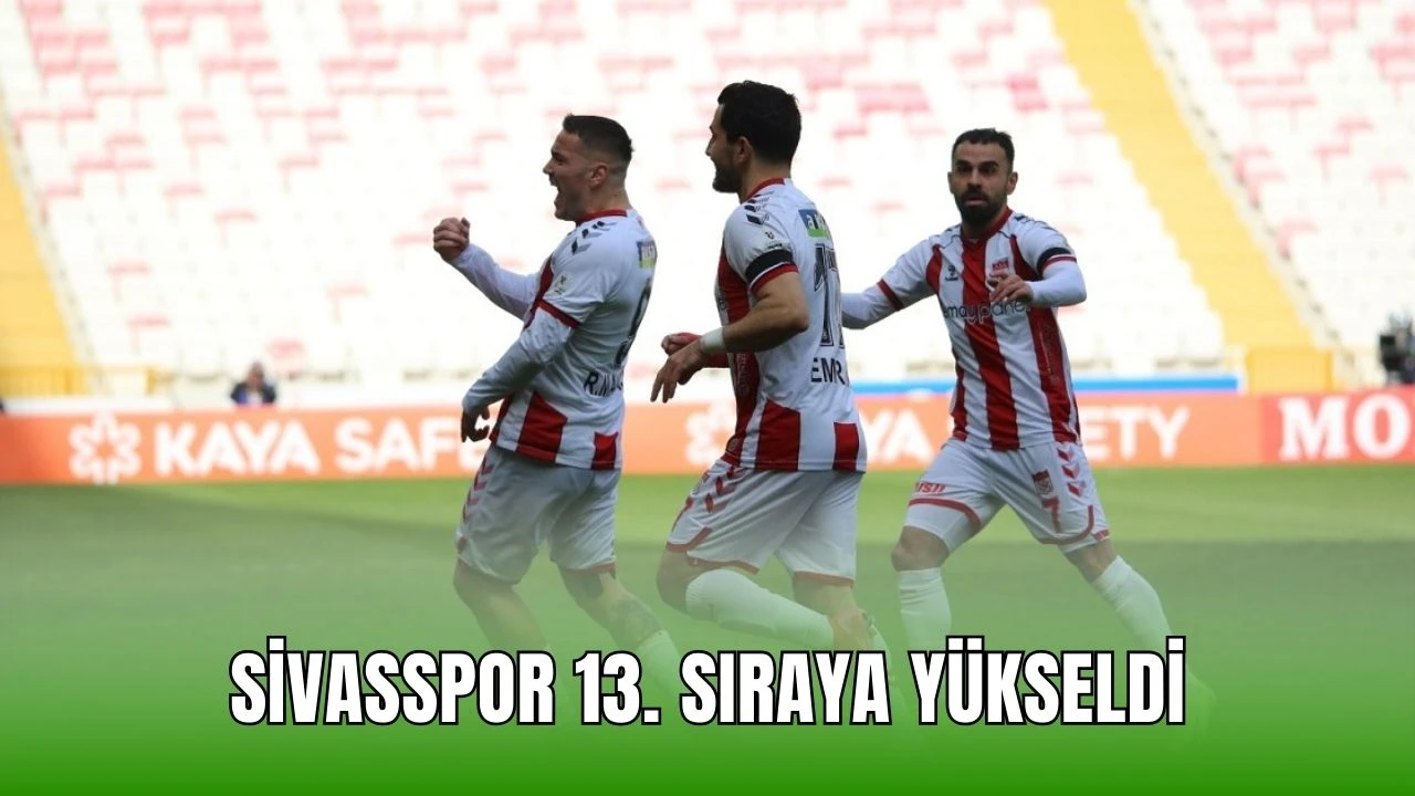 Sivasspor 13. Sıraya Yükseldi