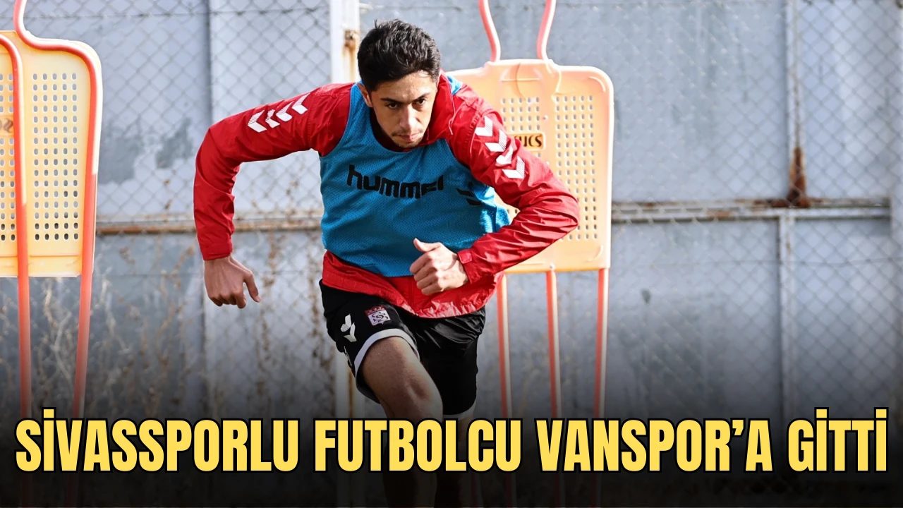 Sivassporlu Futbolcu Vanspor’a Gitti