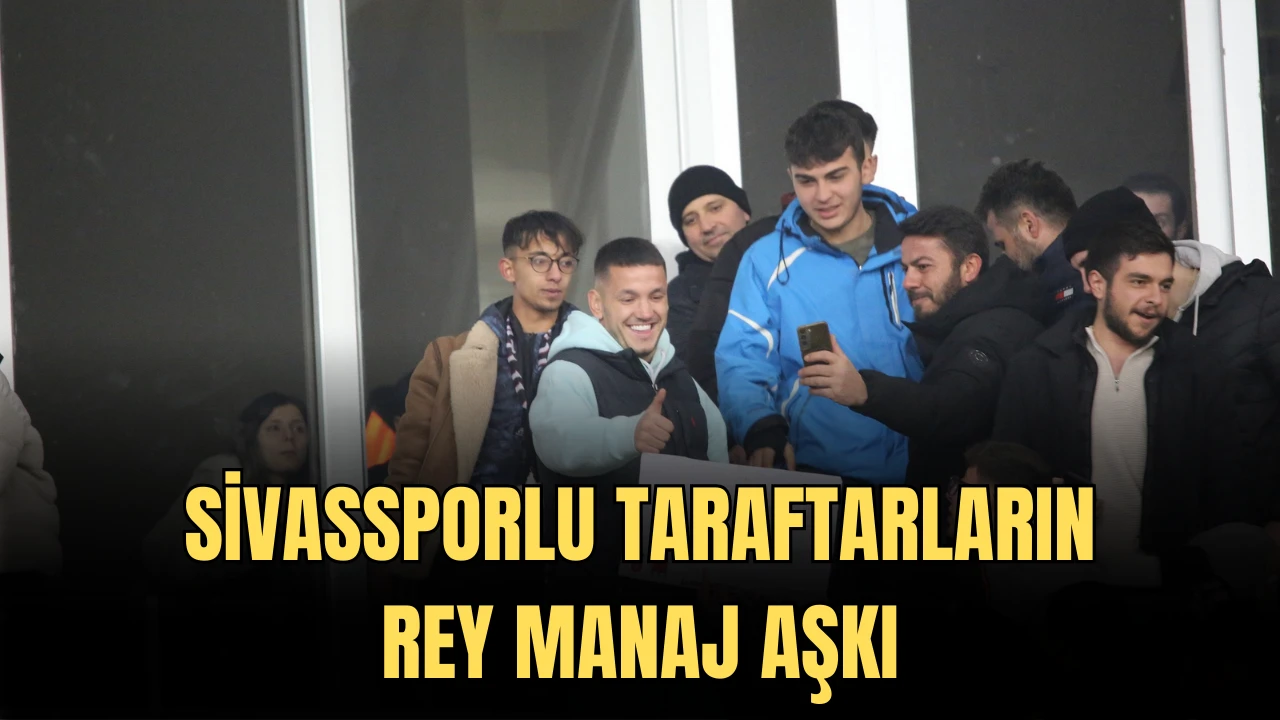 Sivassporlu Taraftarların Rey Manaj Aşkı