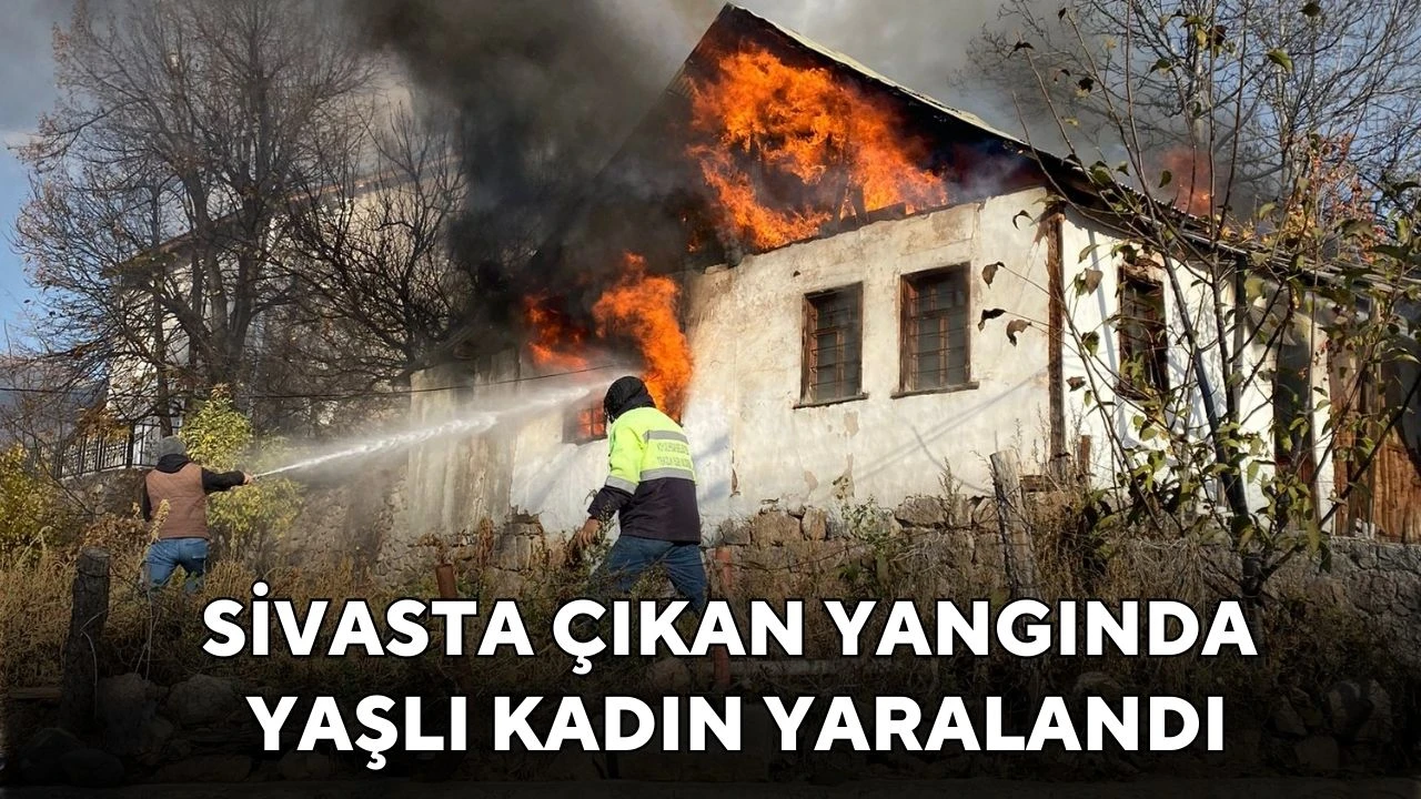 Sivasta Çıkan Yangında Yaşlı Kadın Yaralandı