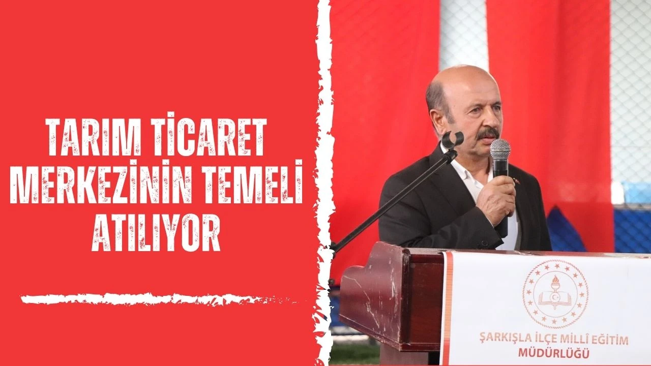 Tarım Ticaret Merkezinin Temeli Atılıyor