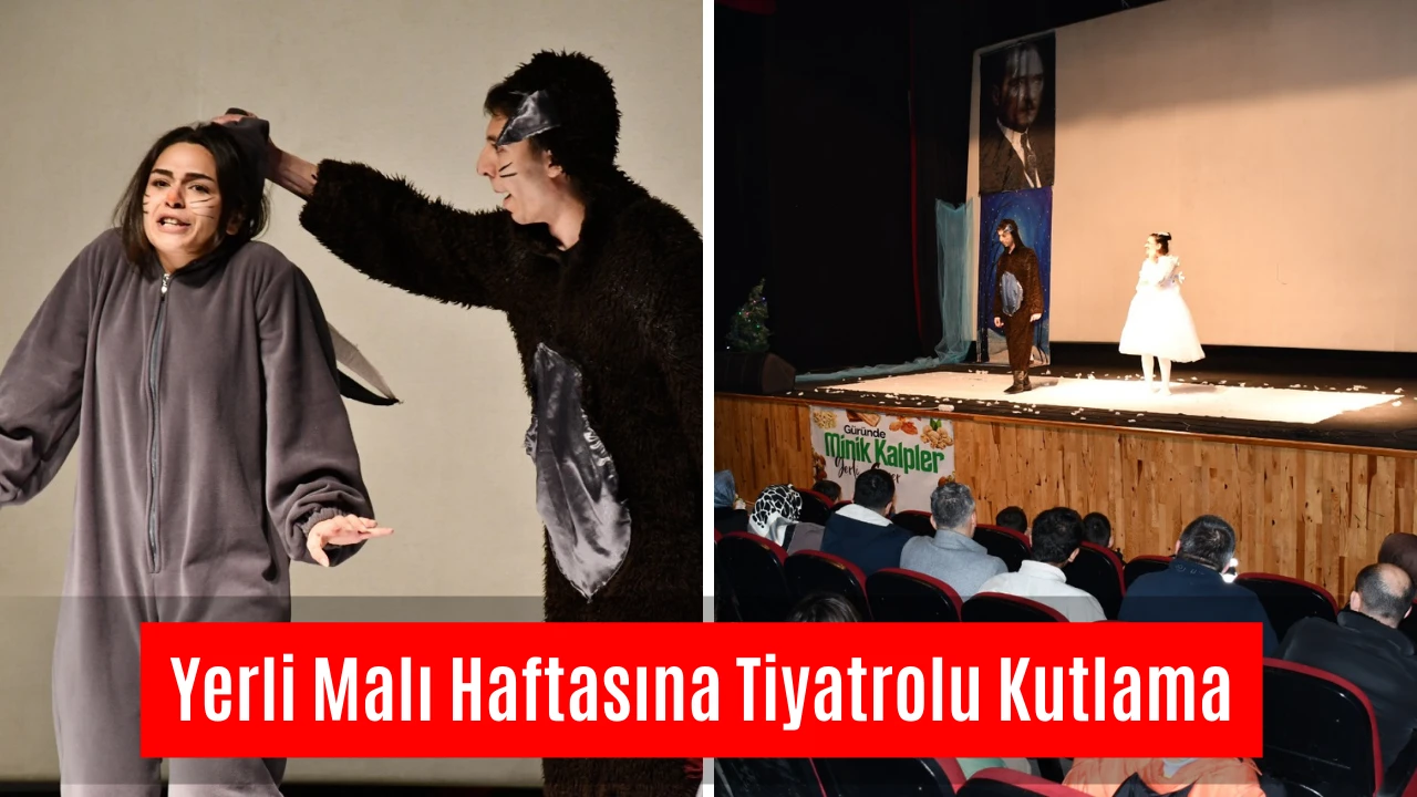 Yerli Malı Haftasına Tiyatrolu Kutlama