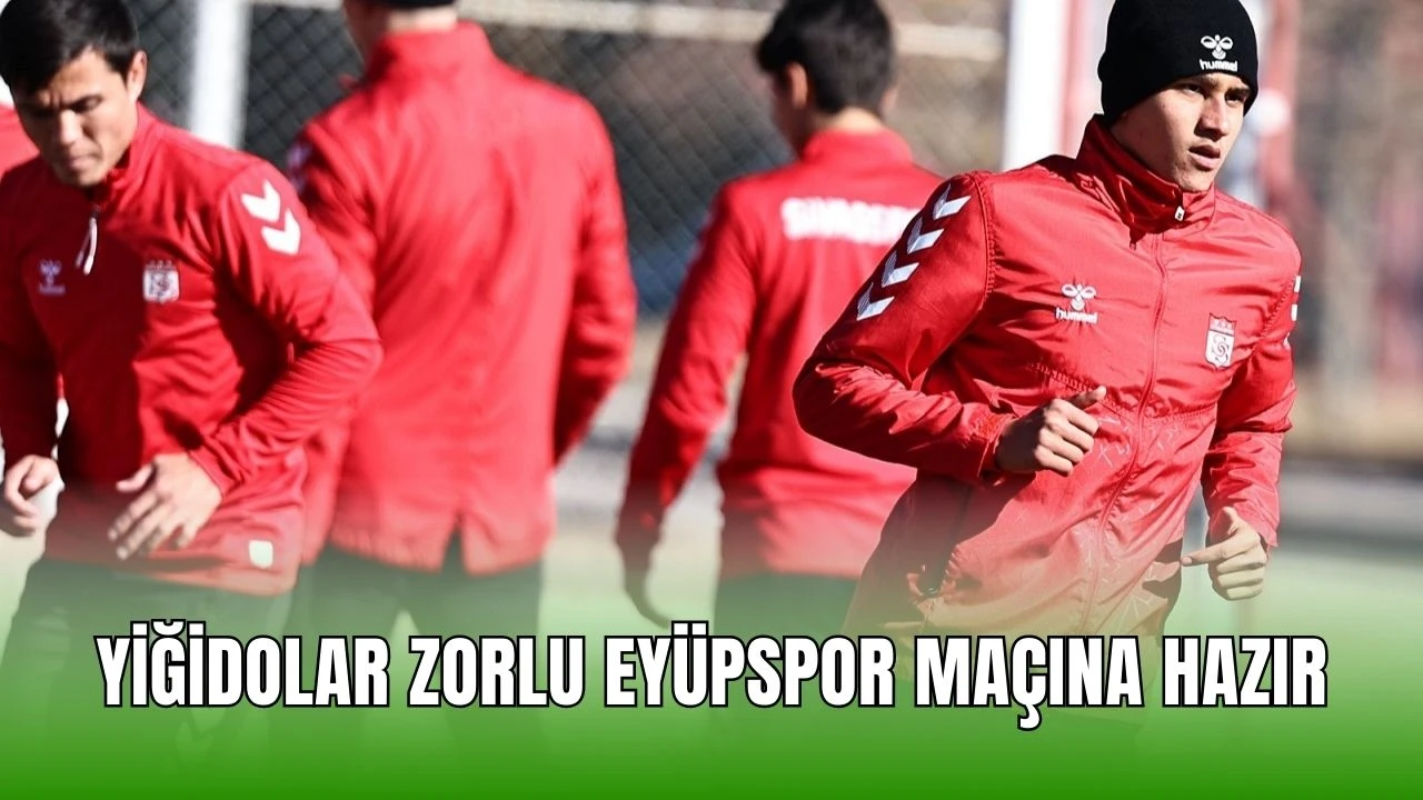 Yiğidolar Zorlu Eyüpspor Maçına Hazır