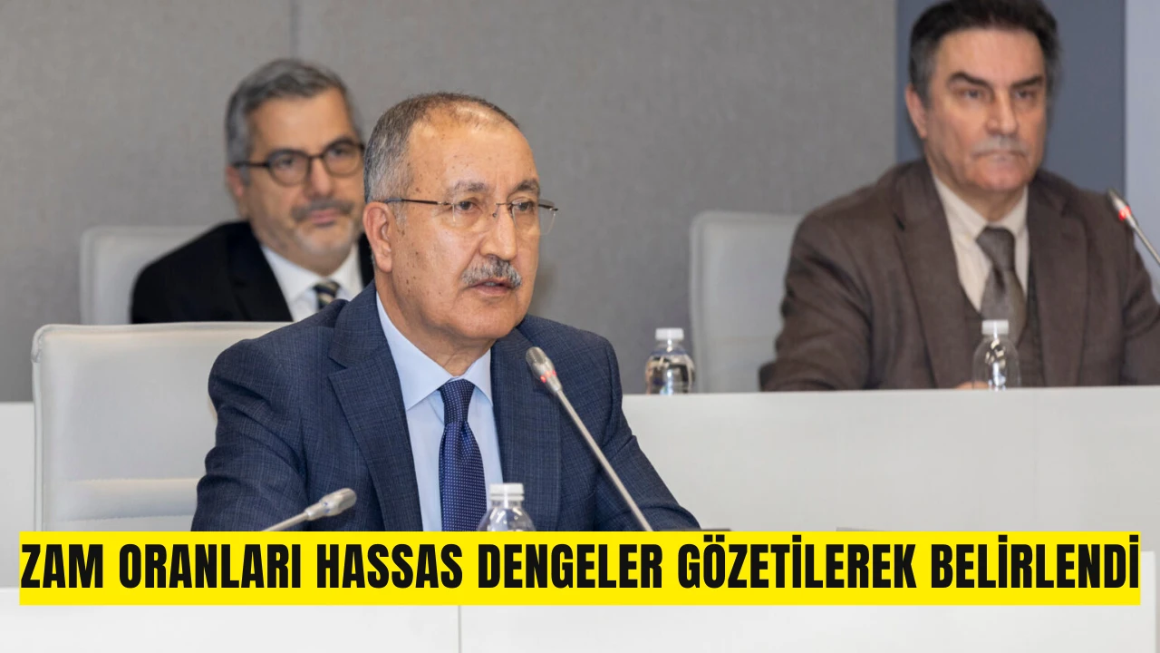 Zam Oranları Hassas Dengeler Gözetilerek Belirlendi