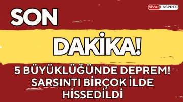 5 Büyüklüğünde Deprem! Sarsıntı Birçok İlde Hissedildi