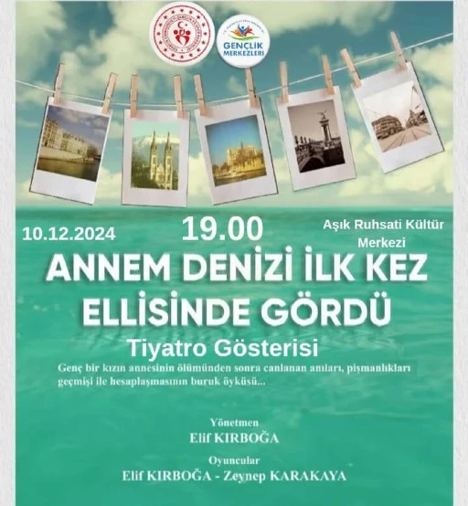 “Annem Denizi İlk Kez Ellisinde Gördü”