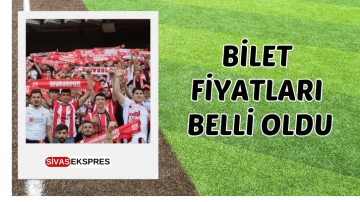 Bilet Fiyatları Belli Oldu