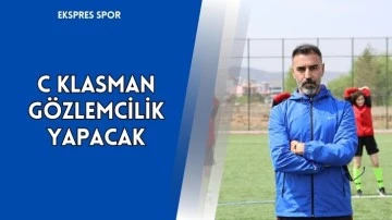 C Klasman Gözlemcilik Yapacak