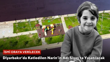 Diyarbakır'da Katledilen Narin’in Adı Sivas’ta Yaşatılacak