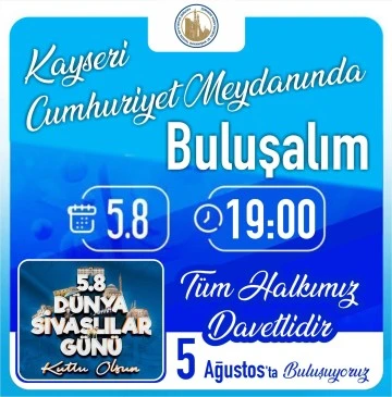 Dünya Sivaslılar Günü'nü Kutlayacaklar