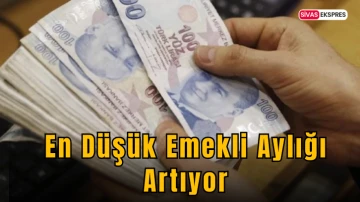 En Düşük Emekli Aylığı Artıyor