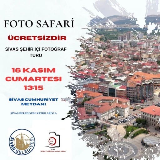 Fotoğrafseverlere Müjde! Sivas’ta Düzenlenecek