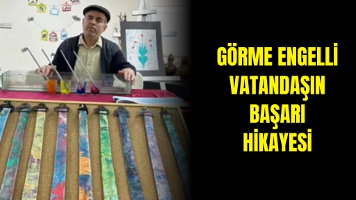 Görme Engelli Vatandaşın Başarı Hikayesi