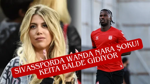 Sivasspor'da Wanda Nara Şoku! Keita Balde Gidiyor