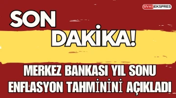 Merkez Bankası Yıl Sonu Enflasyon Tahminini Açıkladı