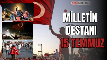 Milletin Destanı: 15 Temmuz