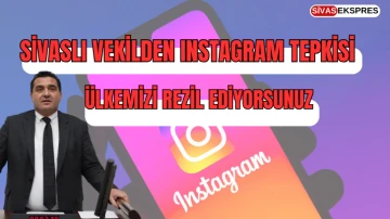 Sivaslı Vekilden Instagram Tepkisi: Ülkemizi Rezil Ediyorsunuz