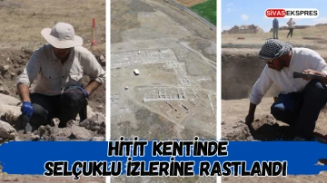 Hitit Kentinde Selçuklu İzlerine Rastlandı  