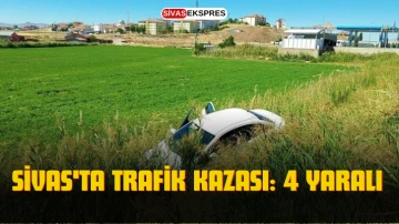 Sivas'ta Trafik Kazası: 4 Yaralı   