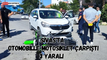 Sivas'ta Otomobille Motosiklet Çarpıştı: 3 Yaralı   