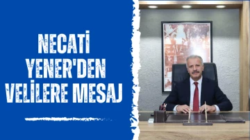 Necati Yener'den Velilere Mesaj