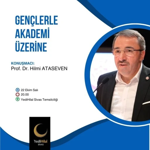 Prof. Dr. Hilmi Ataseven Gençlerle Buluşacak