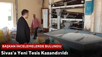 Sivas'a Yeni Tesis Kazandırıldı